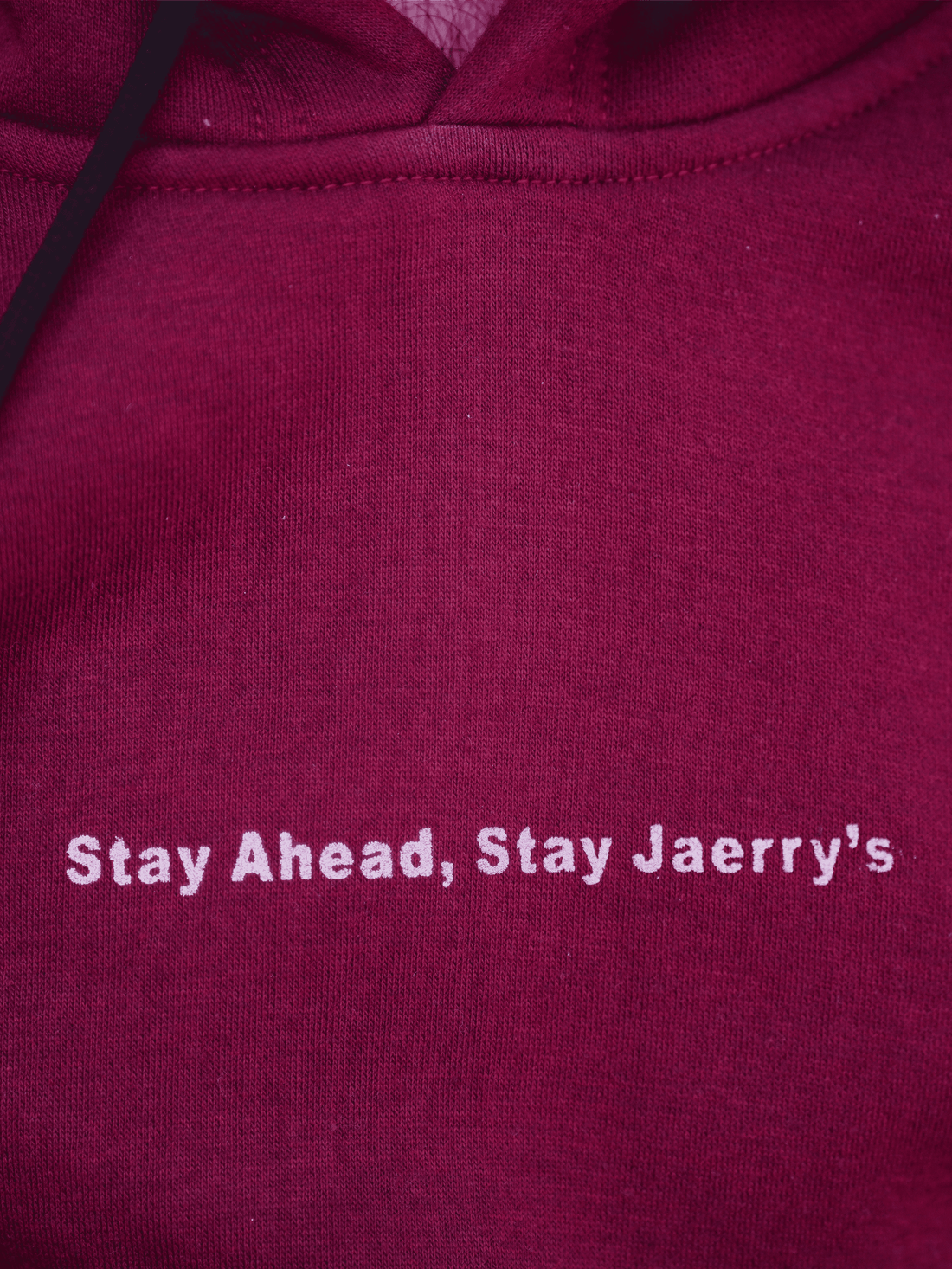 Stay Ahead, Stay Jaerry's - Maroon Hoodie