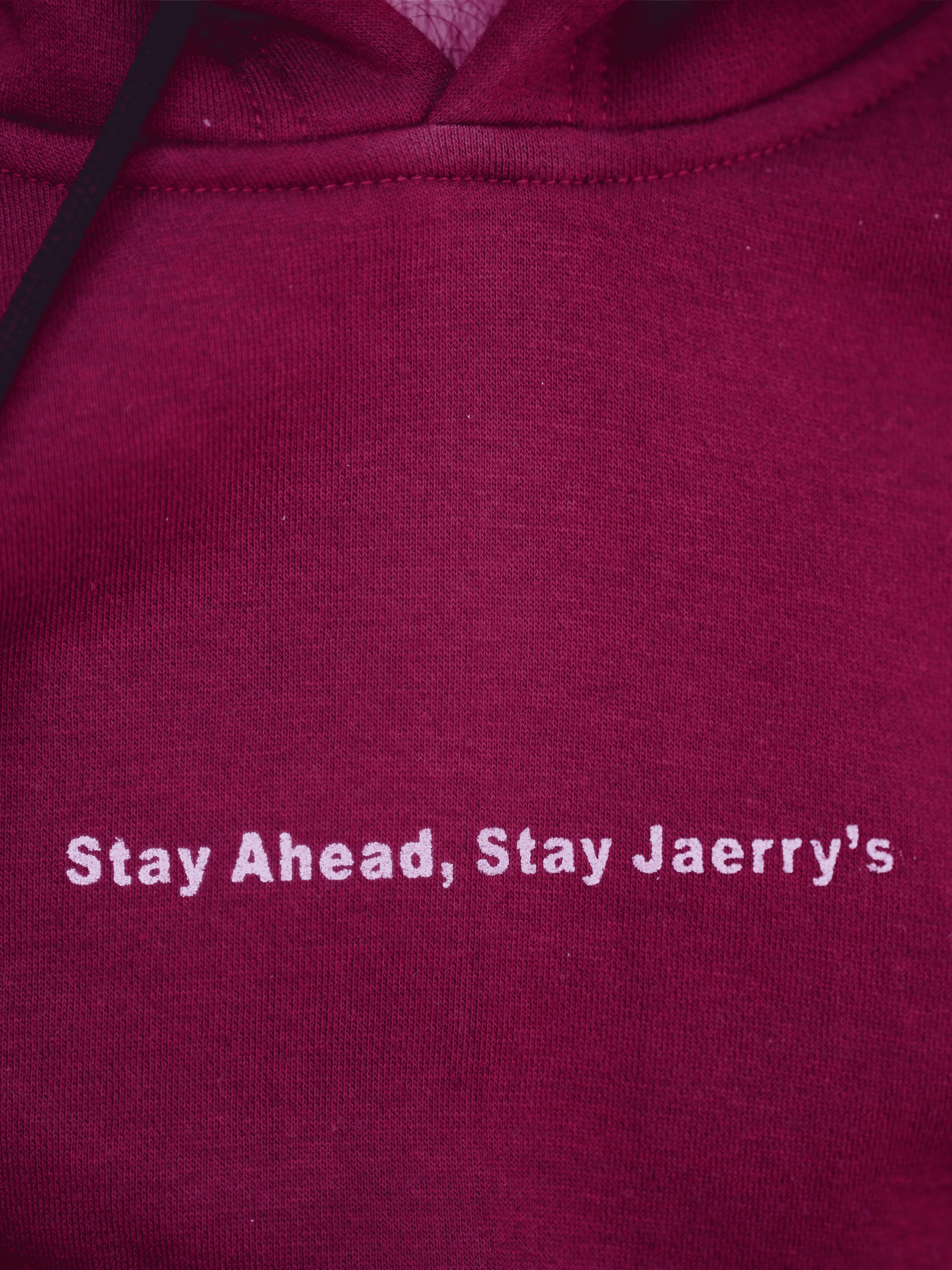 Stay Ahead, Stay Jaerry's - Maroon Hoodie